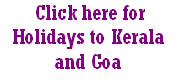 Click here for holidays to Kerala and Goa!